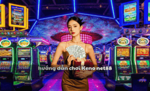 Hướng dẫn chơi Keno Net88